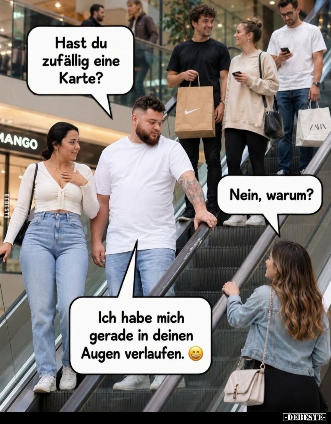 Hast du zufällig eine Karte? - Nein, warum? - Ich habe mich gerade in deinen Augen verlaufen.