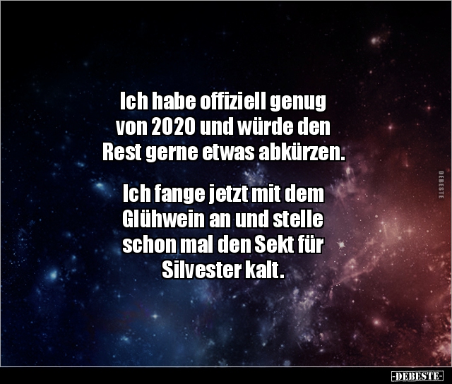 Ich habe offiziell genug von 2020 und würde den Rest.. - Lustige Bilder | DEBESTE.de