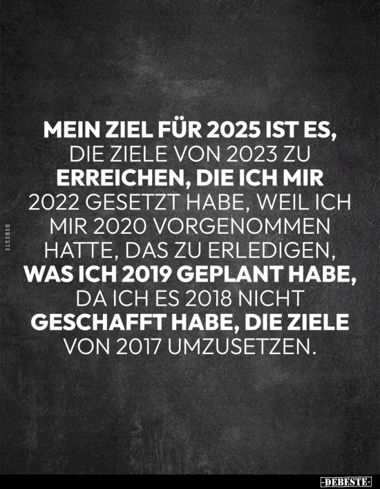 Mein Ziel für 2025 ist es... - Lustige Bilder | DEBESTE.de