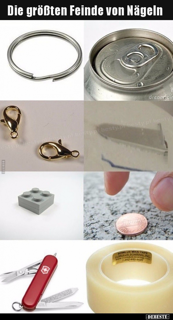 Die größten Feinde von Nägeln..