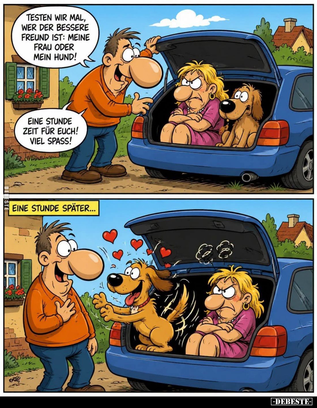 Testen wir mal, wer der bessere Freund ist: Meine Frau oder mein Hund! -
Eine Stunde Zeit für euch! Viel Spass!-
Eine Stund...