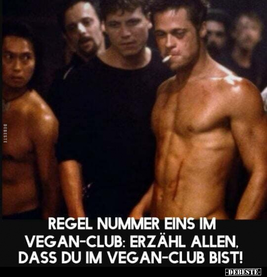 Regel Nummer eins im Vegan-Club: Erzähl allen, dass du im.. - Lustige Bilder | DEBESTE.de
