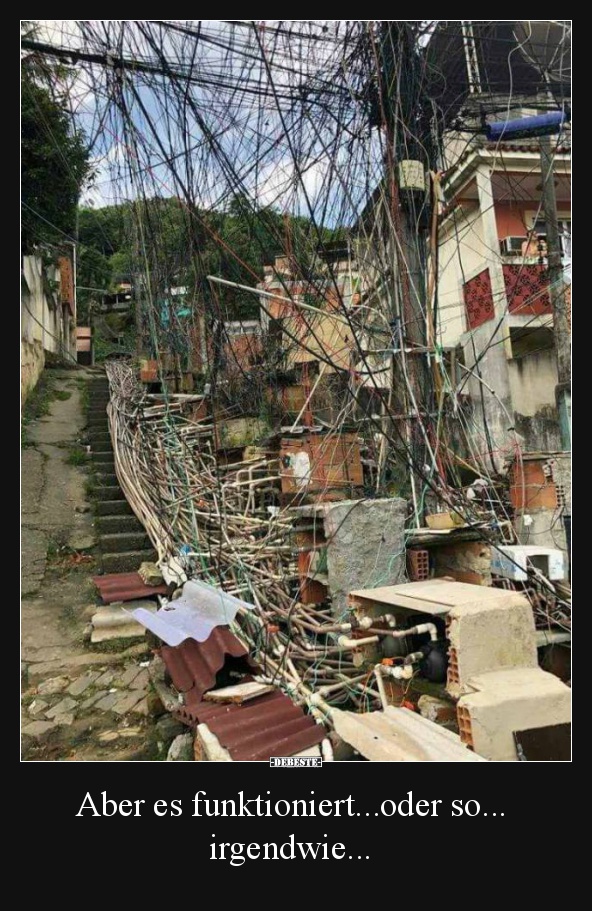 Aber es funktioniert...oder so...  irgendwie...