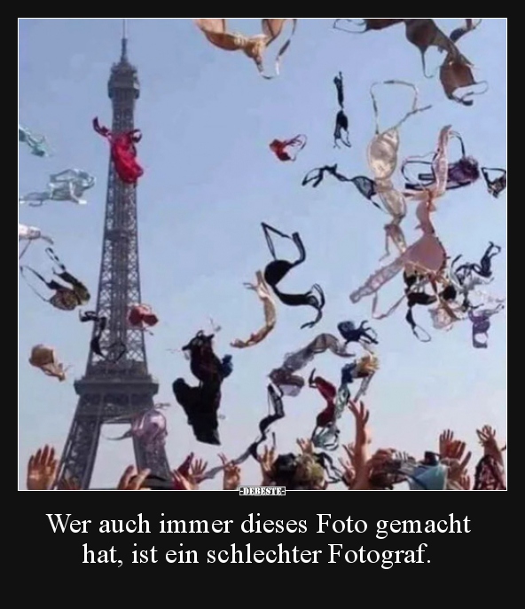 Wer auch immer dieses Foto gemacht hat, ist ein schlechter.. - Lustige Bilder | DEBESTE.de