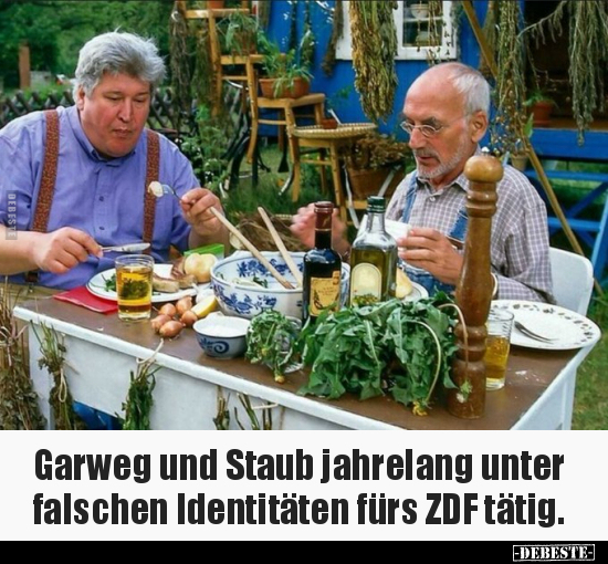 Garweg und Staub jahrelang unter falschen Identitäten.. - Lustige Bilder | DEBESTE.de