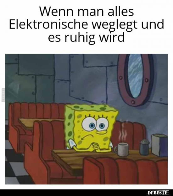 Wenn man alles Elektronische weglegt und es ruhig wird.. - Lustige Bilder | DEBESTE.de