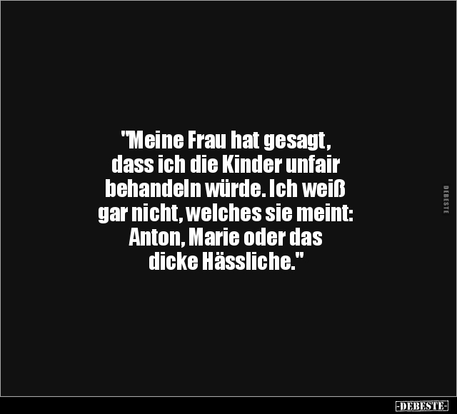 "Meine Frau hat gesagt.." - Lustige Bilder | DEBESTE.de