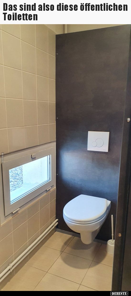 Das sind also diese öffentlichen Toiletten.. - Lustige Bilder | DEBESTE.de