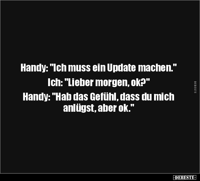 Handy: "Ich muss ein Update machen".. - Lustige Bilder | DEBESTE.de