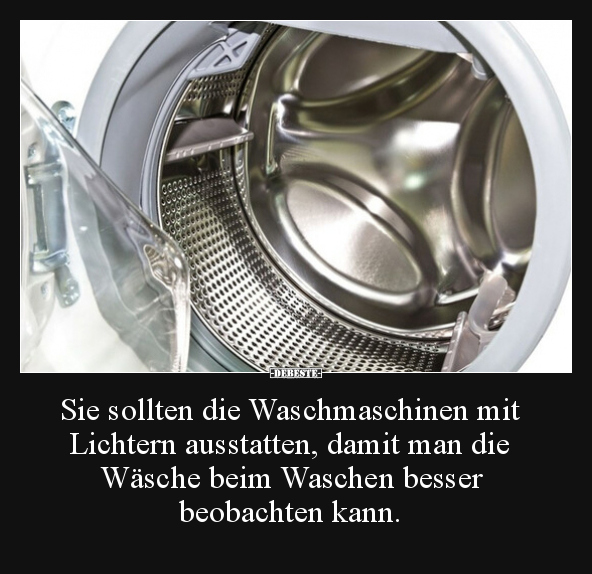 Sie sollten die Waschmaschinen mit Lichtern ausstatten.. - Lustige Bilder | DEBESTE.de