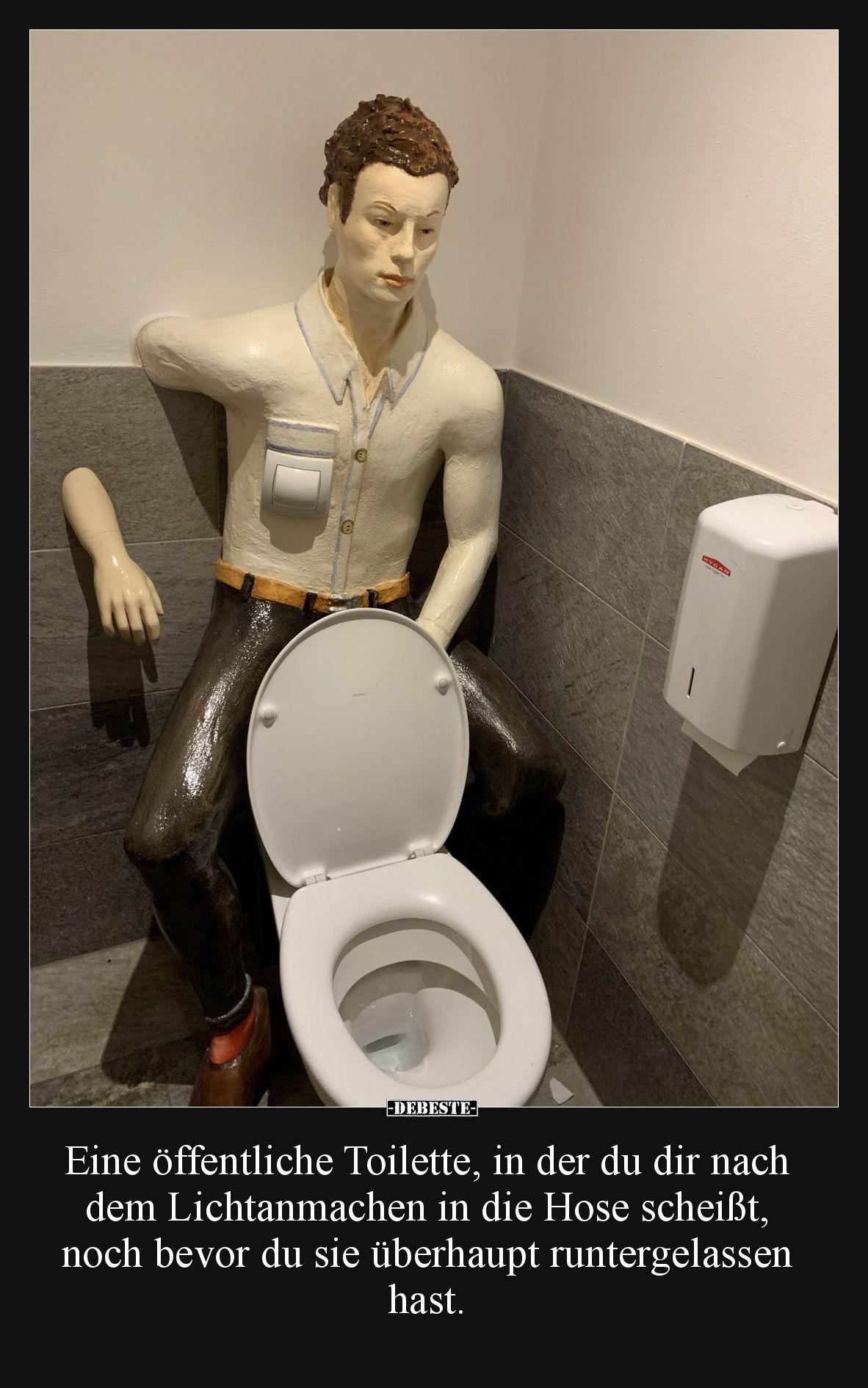 Eine öffentliche Toilette, in der du dir nach dem Lichtanmachen in die Hose scheißt, noch bevor du sie überhaupt runtergelass...