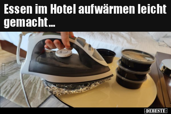 Essen im Hotel aufwärmen leicht gemacht... - Lustige Bilder | DEBESTE.de