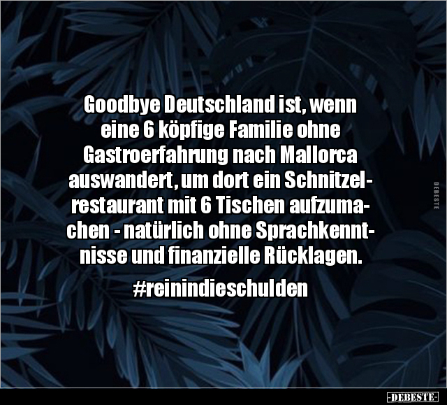 Goodbye Deutschland ist, wenn eine 6 köpfige Familie ohne.. - Lustige Bilder | DEBESTE.de
