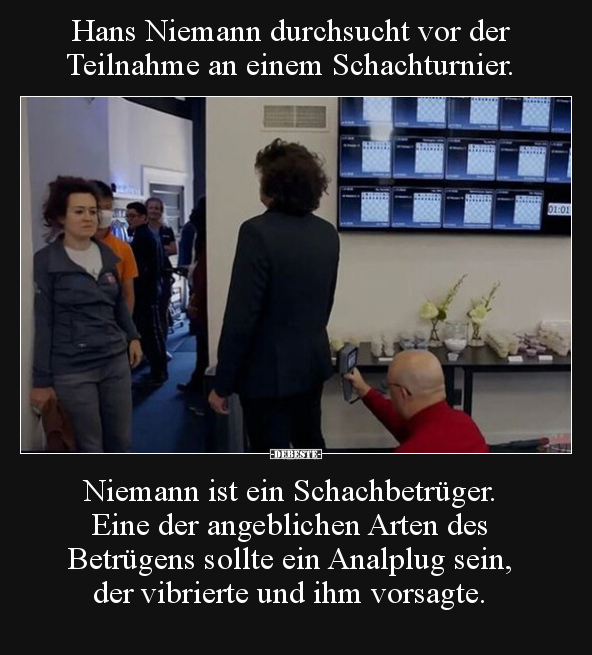 Hans Niemann durchsucht vor der Teilnahme an einem.. - Lustige Bilder | DEBESTE.de