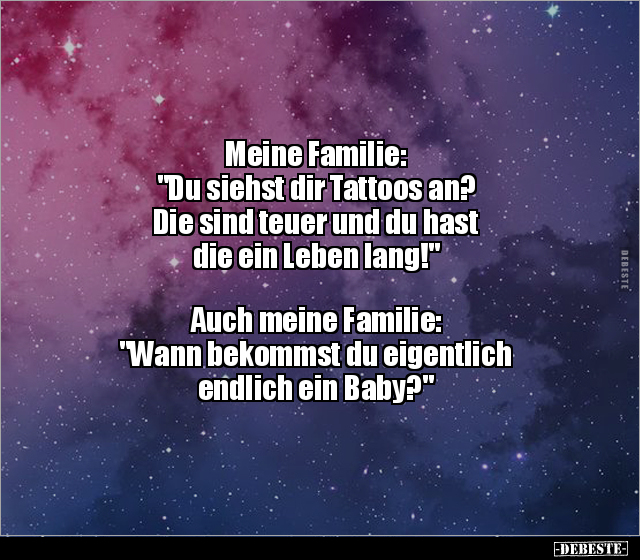 Meine Familie: "Du siehst dir Tattoos an? Die sind teuer.." - Lustige Bilder | DEBESTE.de