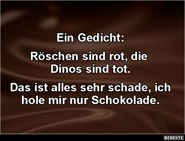 Ein Gedicht: Röschen sind rot, die Dinos sind tot.. - Lustige Bilder | DEBESTE.de