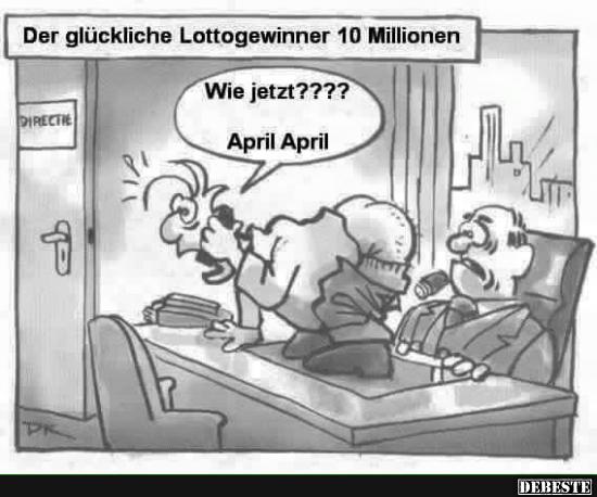 Der glückliche Lottogewinner 10 Milionen.. - Lustige Bilder | DEBESTE.de