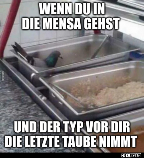 Wenn du in die Mensa gehst.. - Lustige Bilder | DEBESTE.de