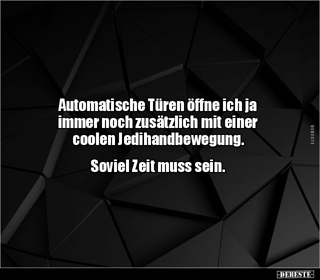 Automatische Türen öffne ich ja immer noch zusätzlich mit.. - Lustige Bilder | DEBESTE.de