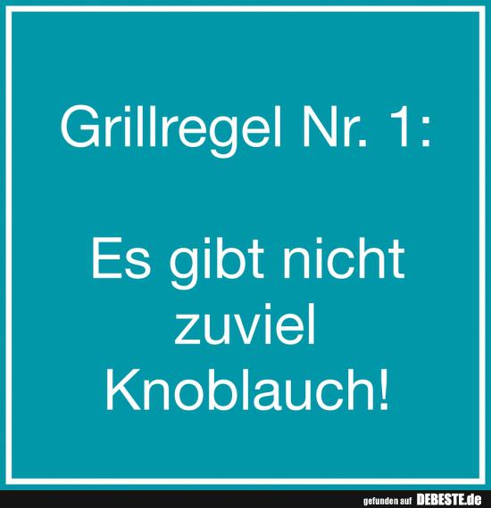 Grillregel Nr. 1..