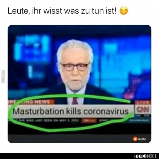 Leute, ihr wisst was zu tun ist!..