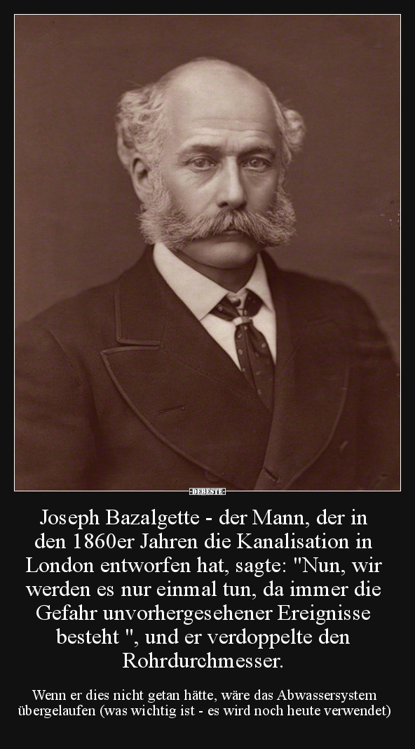 Joseph Bazalgette - der Mann, der in den 1860er Jahren die.. - Lustige Bilder | DEBESTE.de