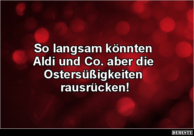 So langsam könnten Aldi und Co.. - Lustige Bilder | DEBESTE.de