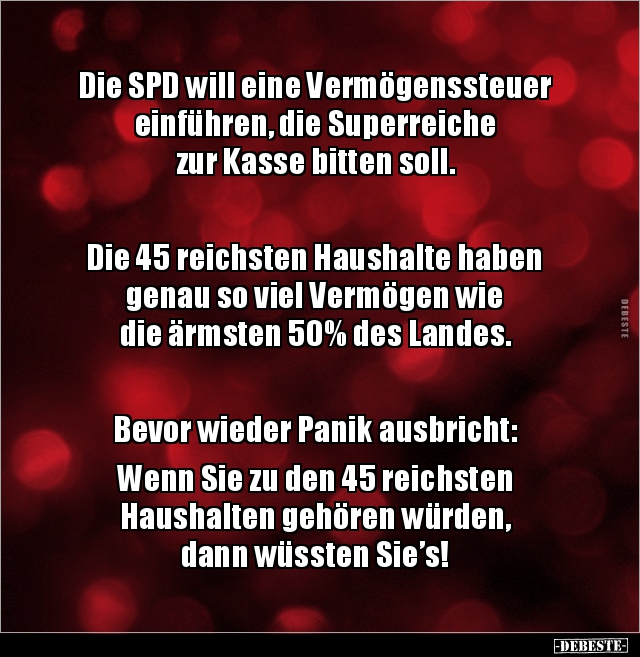 Die SPD will eine Vermögenssteuer einführen, die.. - Lustige Bilder | DEBESTE.de