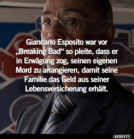 Giancarlo Esposito war vor „Breaking Bad" so pleite, dass.. - Lustige Bilder | DEBESTE.de