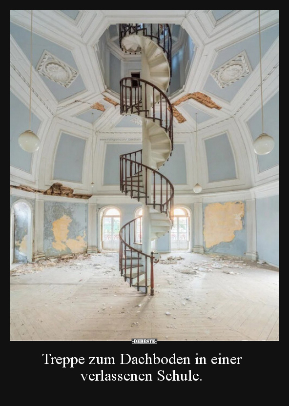 Treppe zum Dachboden in einer verlassenen Schule... - Lustige Bilder | DEBESTE.de