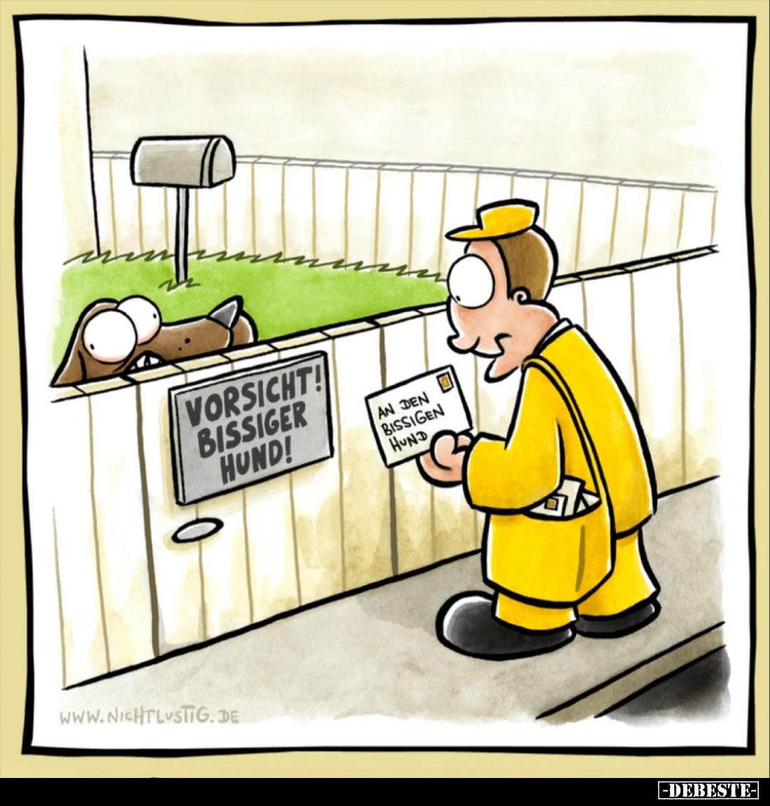 Vorsicht! Bissiger Hund! - An den bissigen Hund.