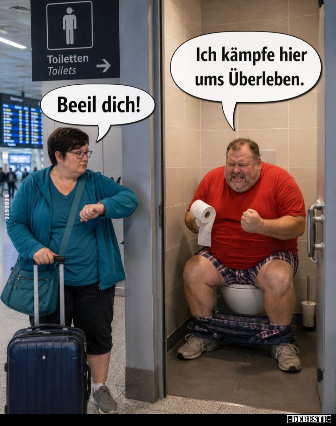 Beeil dich! -
Ich kämpfe hier ums Überleben.
