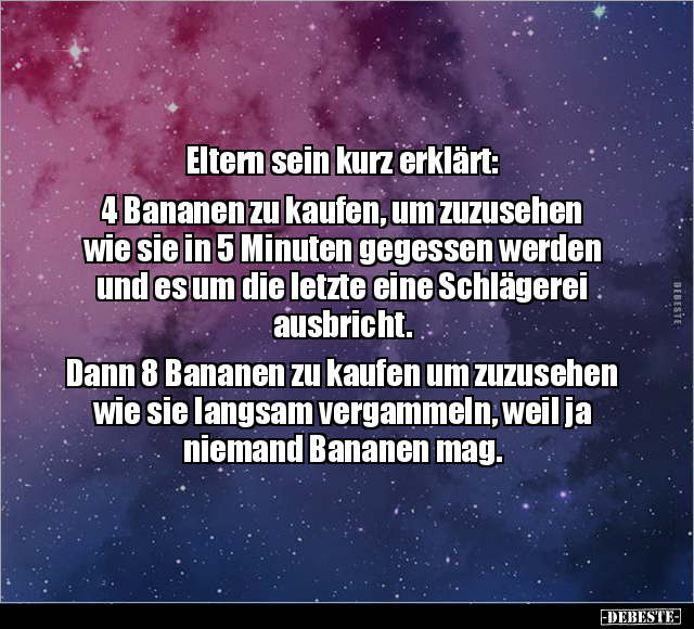 Eltern sein kurz erklärt: 4 Bananen zu kaufen.. - Lustige Bilder | DEBESTE.de