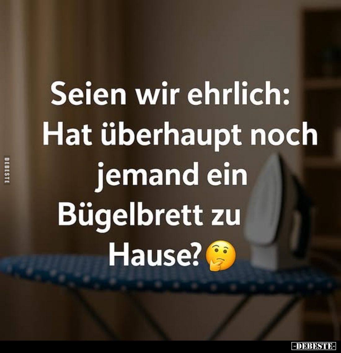 Seien wir ehrlich: Hat überhaupt noch jemand ein Bügelbrett zu Hause?