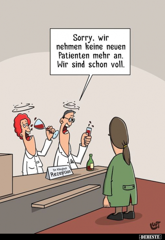 Sorry, wir nehmen keine neuen Patienten mehr an. Wir sind.. - Lustige Bilder | DEBESTE.de