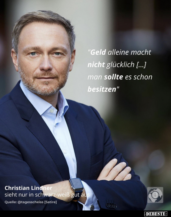 "Geld alleine macht nicht glücklich [...] man sollte es.." - Lustige Bilder | DEBESTE.de