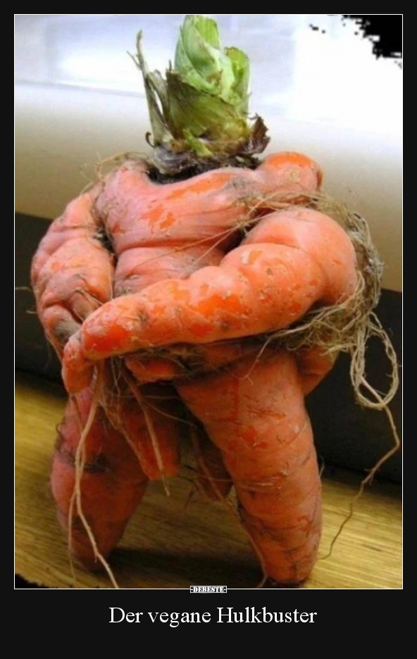 Der vegane Hulkbuster..