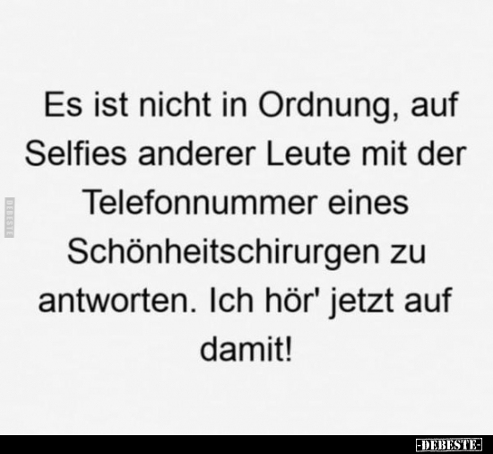 Es ist nicht in Ordnung, auf Selfies anderer Leute mit der.. - Lustige Bilder | DEBESTE.de