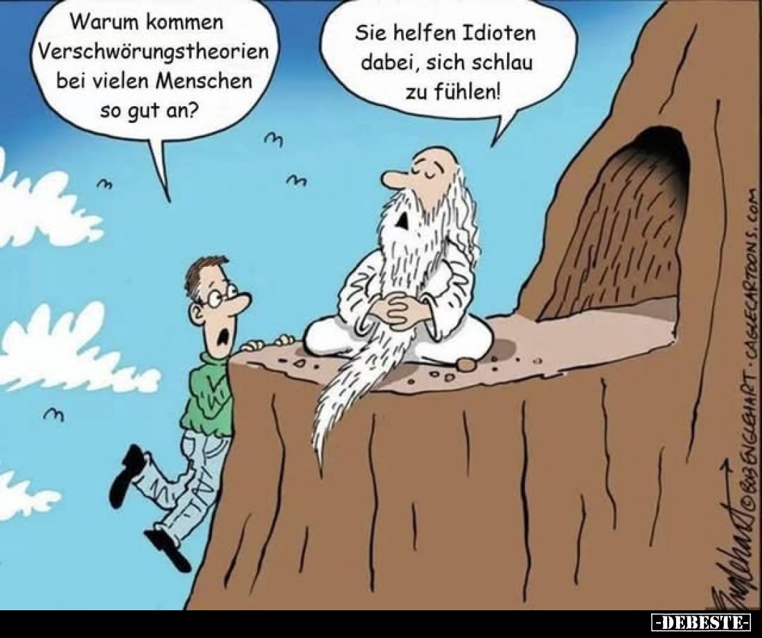 Warum kommen Verschwörungstheorien bei vielen Menschen so gut an? -
Sie helfen Idioten dabei, sich schlau zu fühlen!