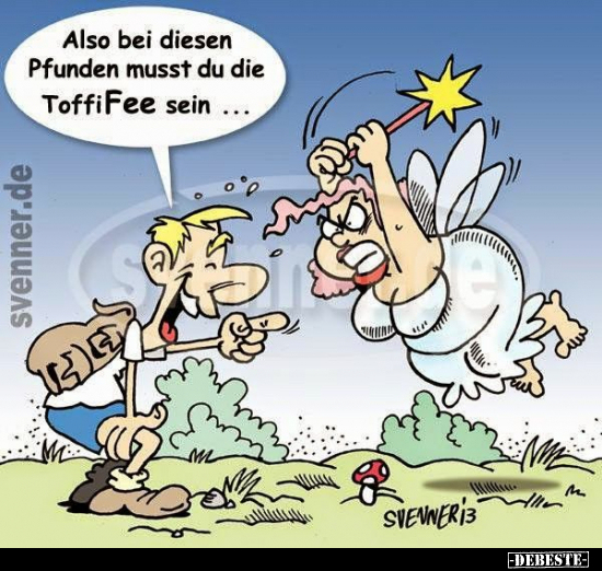 Also bei diesen Pfunden musst du die ToffiFee sein... - Lustige Bilder | DEBESTE.de