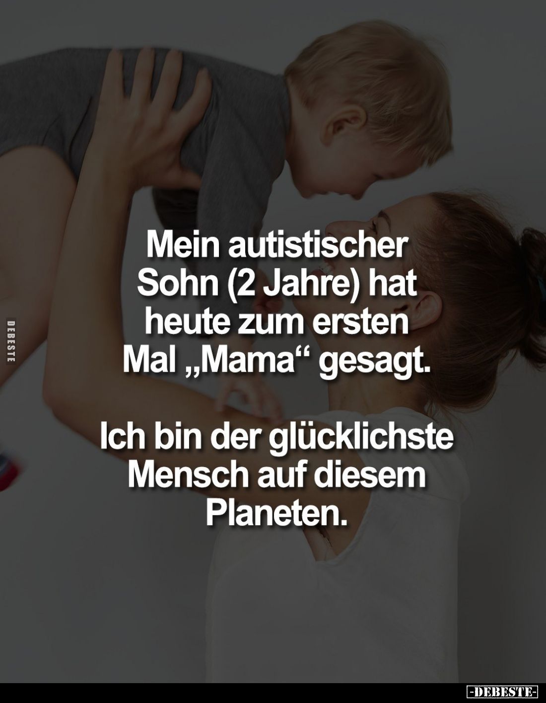 Mein autistischer Sohn (2 Jahre) hat heute zum ersten Mal "Mama" gesagt.
Ich bin der glücklichste Mensch auf diese...
