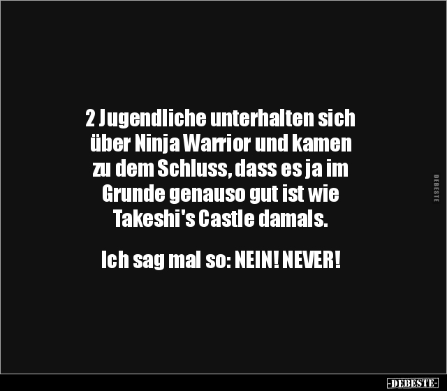 2 Jugendliche unterhalten sich über Ninja Warrior und.. - Lustige Bilder | DEBESTE.de