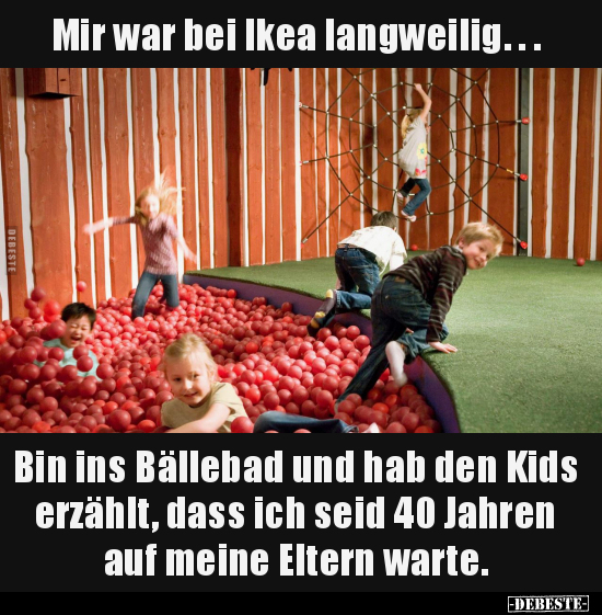 Mir war bei Ikea langweilig... - Lustige Bilder | DEBESTE.de