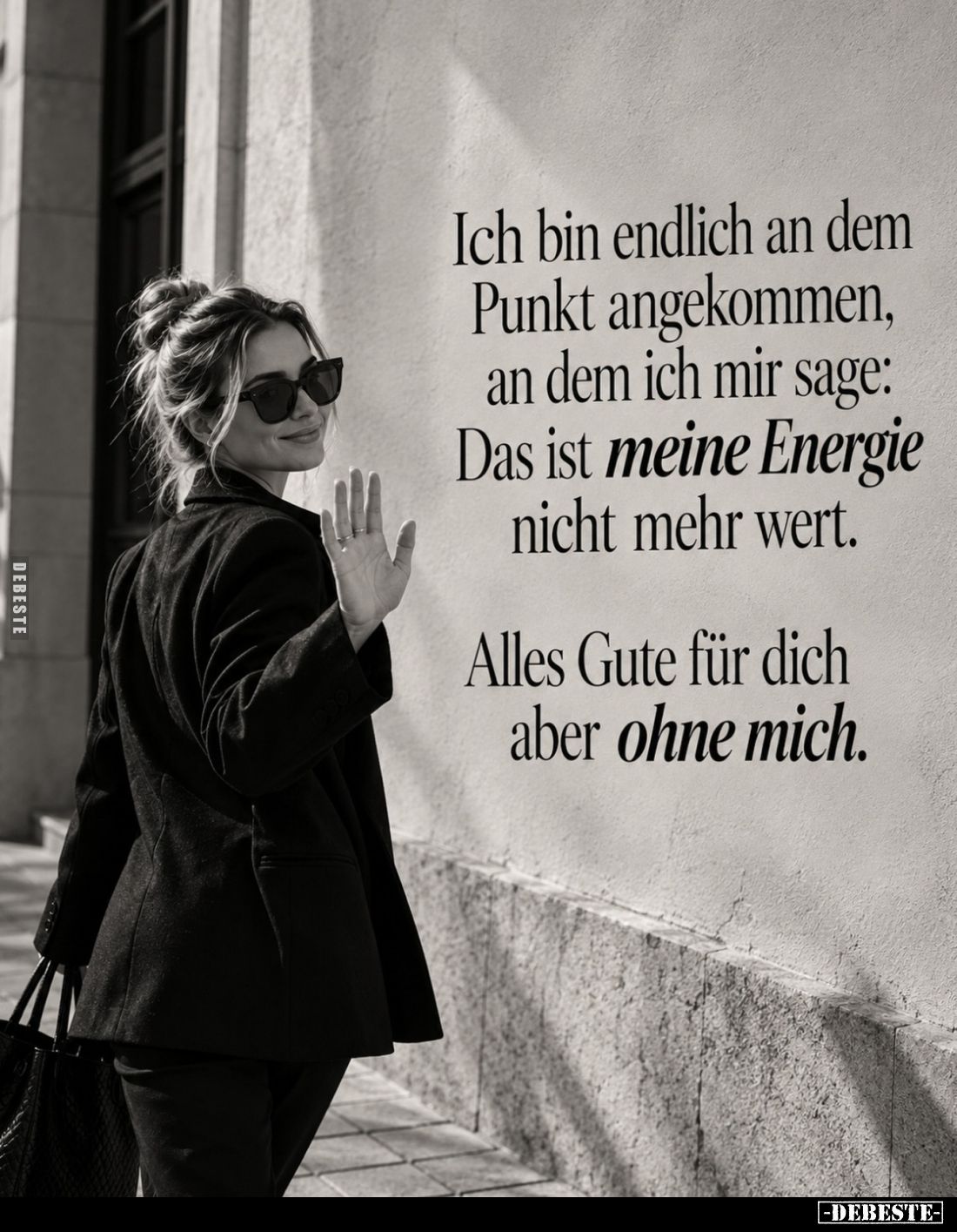 Ich bin endlich an dem Punkt angekommen, an dem ich mir sage:
Das ist meine Energie nicht mehr wert.
Alles Gute für dich ab...
