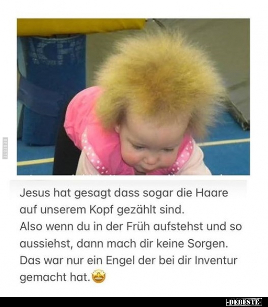 Jesus hat gesagt dass sogar die Haare auf unserem Kopf.. - Lustige Bilder | DEBESTE.de