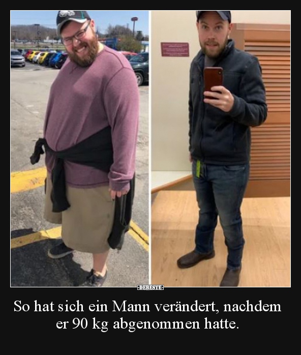So hat sich ein Mann verändert, nachdem er 90 kg..