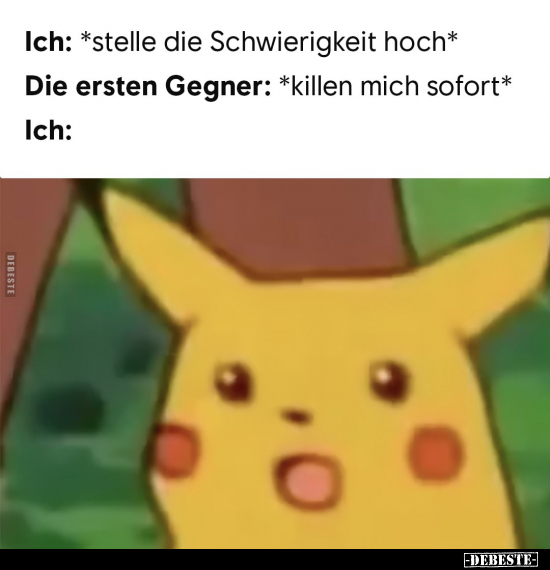 Ich: *stelle die Schwierigkeit hoch*.. - Lustige Bilder | DEBESTE.de