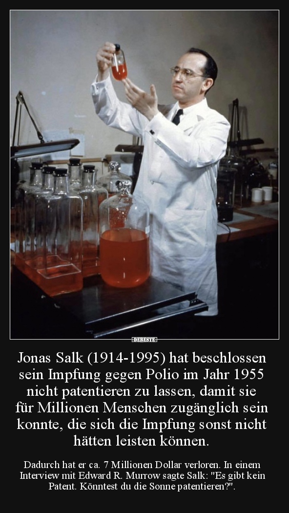 Jonas Salk (1914-1995) hat beschlossen sein Impfung gegen.. - Lustige Bilder | DEBESTE.de