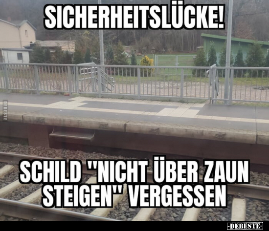Sicherheitslücke! Schild "nicht über Zaun steigen".. - Lustige Bilder | DEBESTE.de