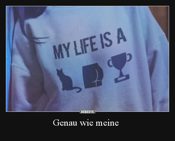 Genau wie meine